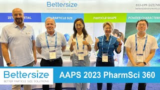 Bettersize Highlights from AAPS 2023 PharmSci 360 in Orlando screenshot 3