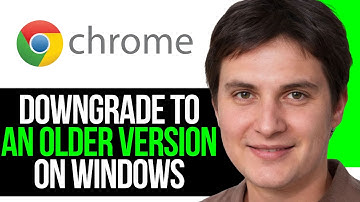 How to Downgrade Chrome to an Older Version on Windows