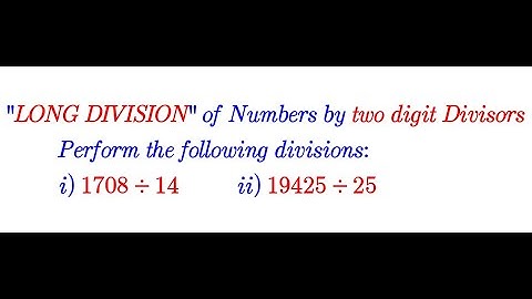 Wiskundige capriolen - Lange deling met 2-cijferige delers