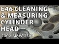 BMW E46 Cleaning & Measuring Cylinder Head DIY #m54rebuild 12