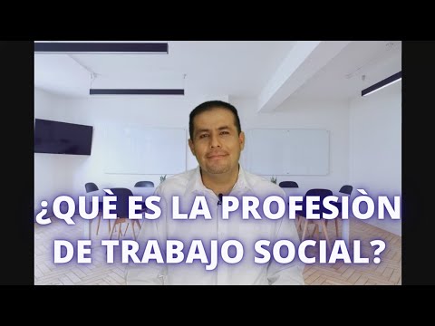 Que Es La Profesion De Trabajo Social