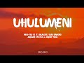 Uhulumeni - Miss Pru DJ  ft. Fakaloice, Blaq Diamond, Malome Vector & Manny Yack (Lyrics)