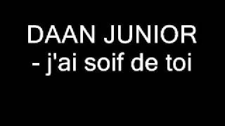 Video thumbnail of "DAAN JUNIOR   j'ai soif de toi   Zouk 2005"