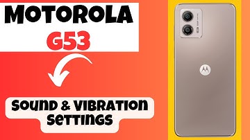 Motorola G53 Sound & Vibration Settings || How to use sound and vibrations || Hidden tricks