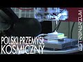 Polski przemys kosmiczny  astronarium odc 12