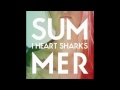 I heart sharks  summer