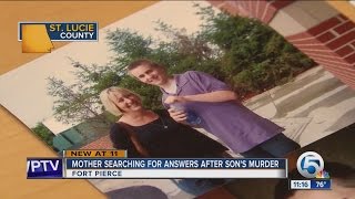 Fort Pierce mother searching for answers after son's murder