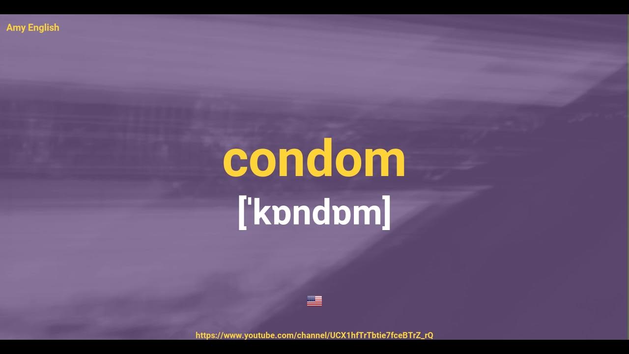 How To Pronounce Condom YouTube