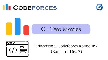 C. Two Movies || Educational Codeforces Round 167 (Rated for Div. 2) || Solution Discussion