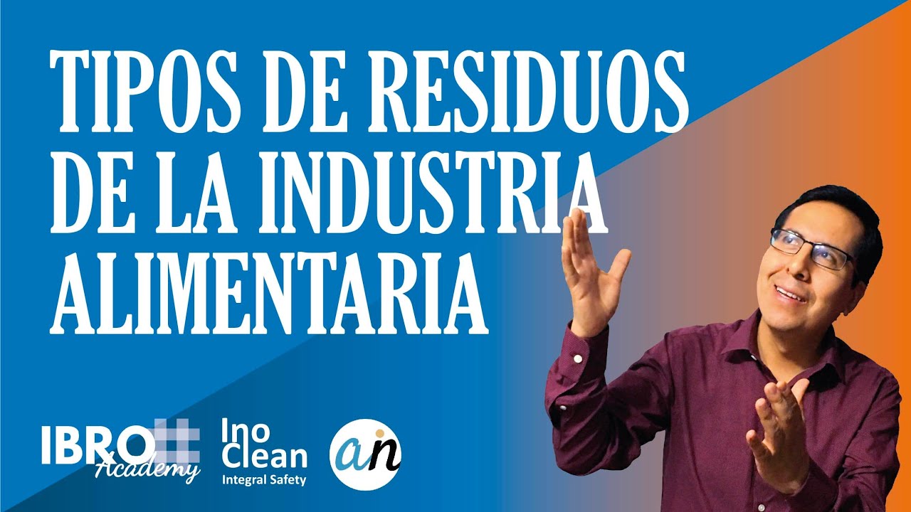 Tipos de residuos de la industria alimentaria - YouTube