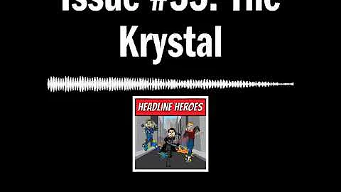 Issue #55: The Krystal