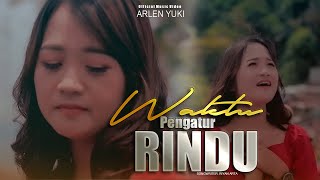 Arlen Yuki - Waktu Pengatur Rindu