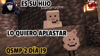 ROIER No Quiere a NACHO (HIJO DE CUCURUCHO) - QSMP 2 DÍA 19