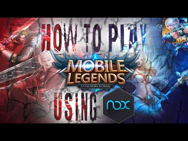 3 Best Ways To Play Mobile Legends On Pc