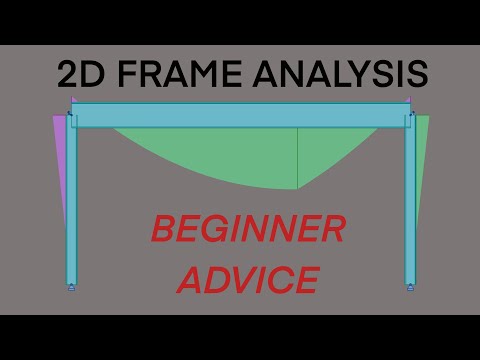 2D Frame Analysis Tips - Structural Engineering