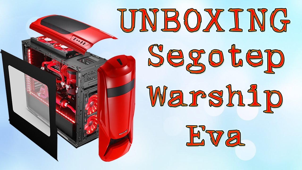 Segotep Warship Eva - Unboxing[RO] Episode #1