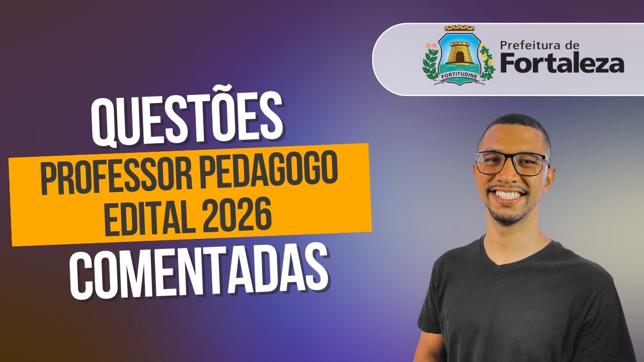 PROFESSOR PEDAGOGO - PREFEITURA DE FORTALEZA 2026