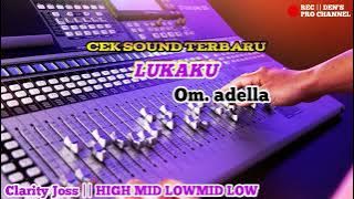 Download lagu CEK SOUND TERBARU || LUKAKU || COVER OM. ADELLA