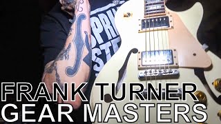 Frank Turner - GEAR MASTERS Ep. 223