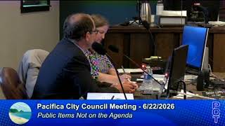 PCC 6/22/26 Part 1 - Pacifica City Council Meeting - June 22, 2026