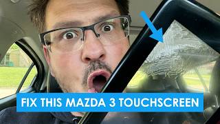 Fix your  cracked Mazda 3 touchscreen