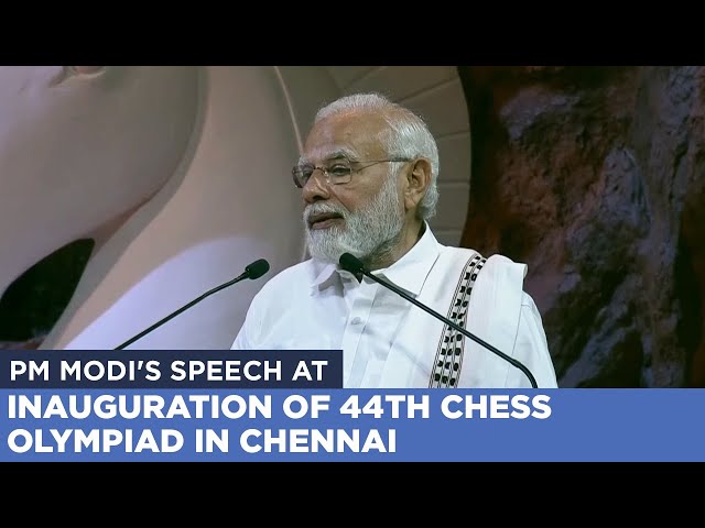 This Is Home Of Chess: PM Inaugurates World Chess Olympiad In Chennai