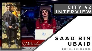 CSS Topper Saad Bin Ubaid City 42 Interview