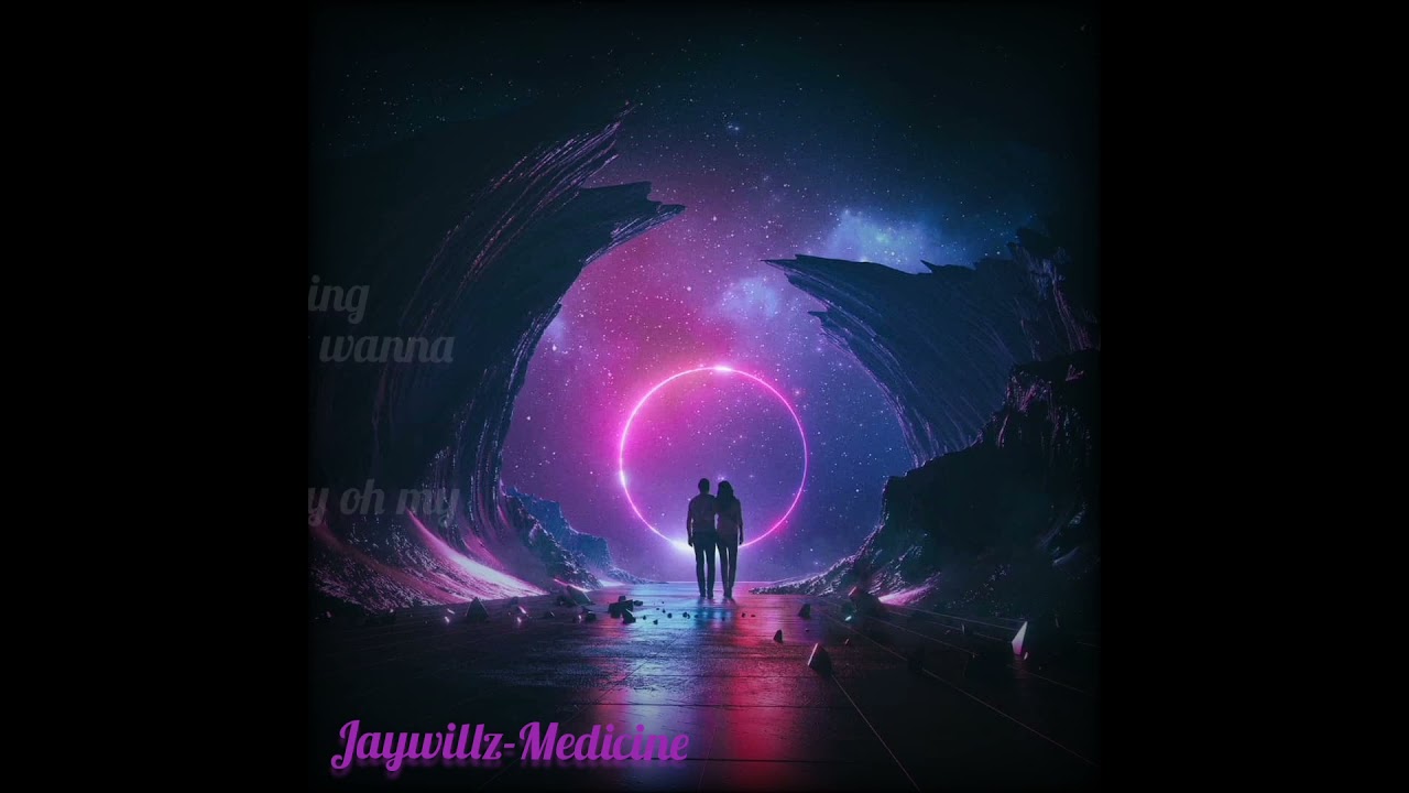 Jaywillz-Medicine (Lyrics video)