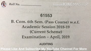 B.com 6th semester (Pass Caurse) AUDITING  Mdu April 2019