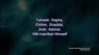 Yahweh will manifest Himself