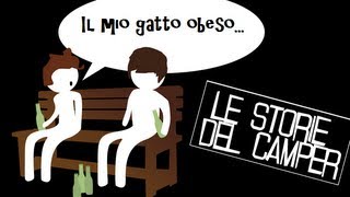 Le deliranti storie del Camper - Il gatto obeso del Camper