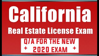 California real estate exam 2020 questions and answers, new license
test prep practice http://californiarealestatelicenseschool.com