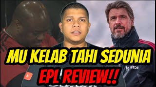 MU Kelab Tahi Sedunia- EPL REVIEW‼️