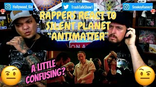 Rappers React To Silent Planet "Antimatter"!!!