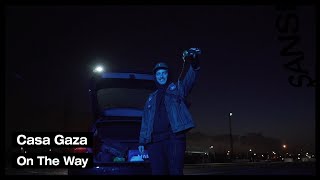 Casa Gaza - On The Way (HADDADI, Rikky Rozay, BOUNTY, tusais, DJ 2EZ) prod. yungstealy & tusais