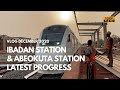 Abeokuta & Ibadan station progress in December 2020, and the train ride experience.