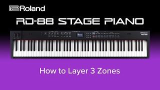 Roland RD-88 - How to Layer 3 Zones