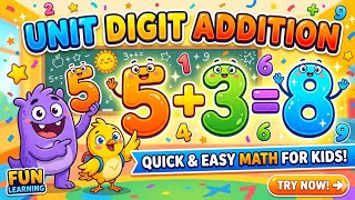 Unit Digit Addition for Kids | Learn Single Digit Addition Easy Math
