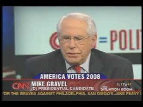 Mike Gravel - Wolf Blitzer Situation Room intervie...