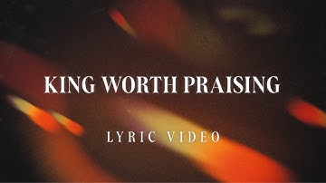 King Worth Praising | Official Lyric Video | Victory House Worship