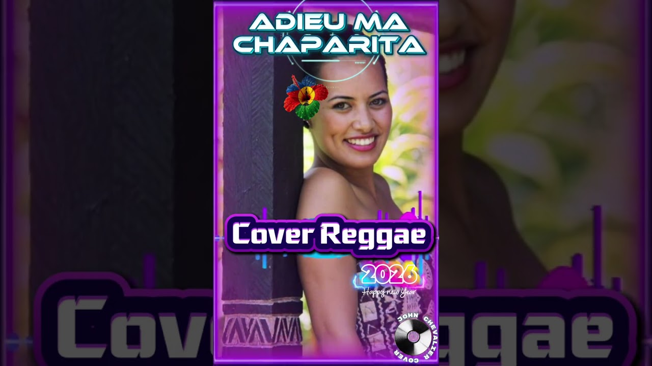 ADIEU MA CHAPARITA 🎶🎼🎵{COVER Reggae REMIX 2026} 