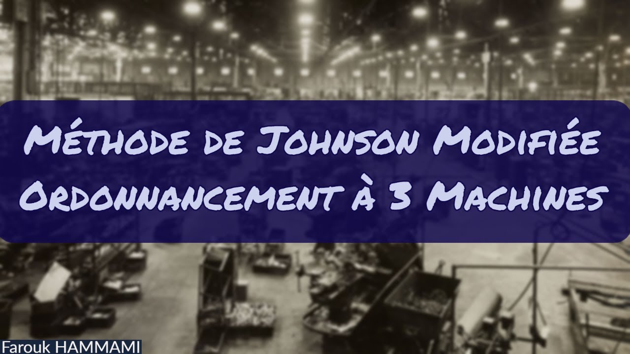 Algorithme de Johnson Modifié pour l'Ordonnancement à 3 Machines