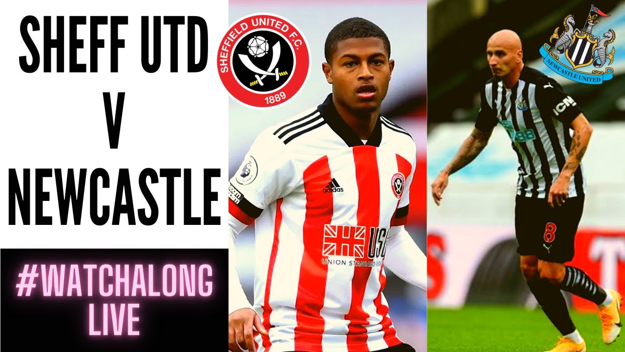 Sheff Utd v Newcastle - WatchAlong Live | 