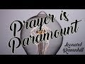 Leonard Ravenhill - Prayer is Paramount - Sermon Jam
