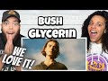 DIDN'T SEE THAT COMING!..FIRST TIME HEARING Bush -  Glycerin REACTION