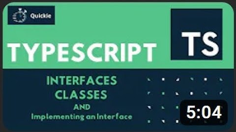 TypeScript #4   Interfaces, Classes and Implementing an Interface