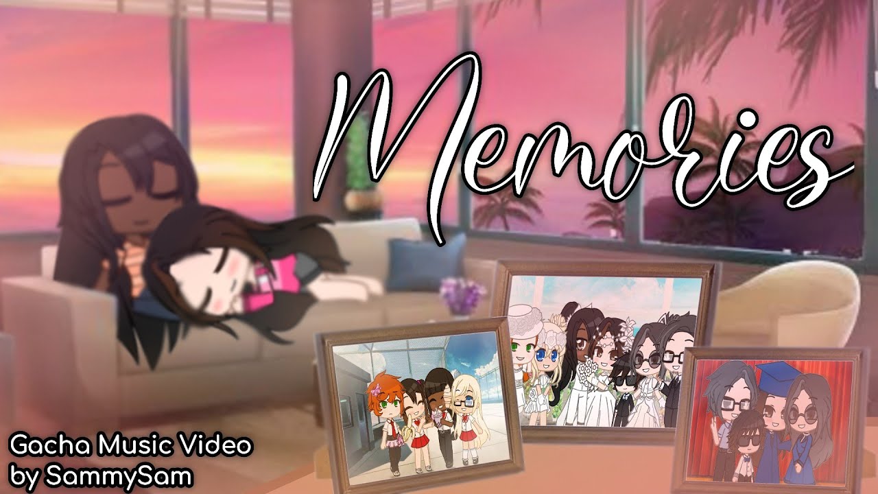 Memories // Gacha Music Video \\ Made by SammySam