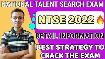 NTSE 2022 Exam | Detail Information about the Exam | Exam Pattern Syllabus and Strategy for the Exam