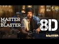 Master Master The Blaster 8D Song Thalapathy Vijay Anirudh Ravichander Lokesh 8D SURROUND mp3