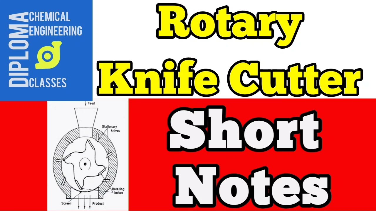 Rotary knife cutterSize reduction equipmentMOSH diploma in chemical